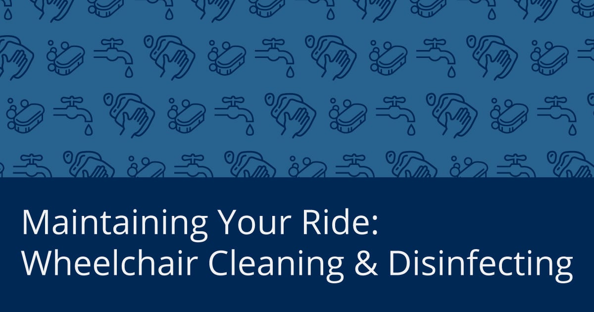 Maintaining Your Ride Wheelchair Cleaning & Disinfecting